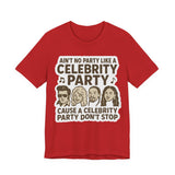 Celebrity Party Unisex Tee – Perfect for Parties, Concerts, Birthdays, Gift for Music Lovers, Trendy Graphic Shirt