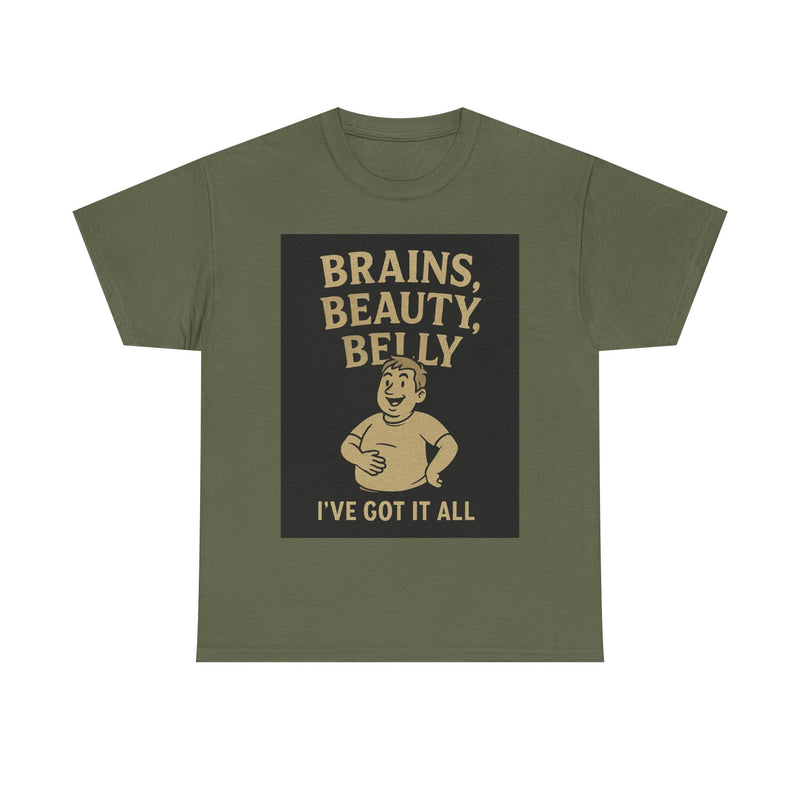 Unisex Heavy Cotton Tee with Humorous Quote - Brains, Beauty, Belly - Perfect for Casual Wear, Gift for Him/Her, Birthday, Humor Lovers