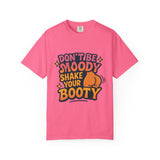 Don't Be Moody Shake Your Booty Shirt | Fun Unisex T-Shirt for Parties, Gifts, Celebrations, Casual Wear, Summer Fashion