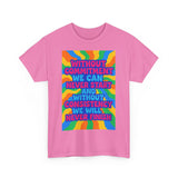 Motivational Quote Tee, Unisex Heavy Cotton Shirt, Inspirational Gift for Friends, Positive Vibes Apparel, Everyday Wear T-Shirt