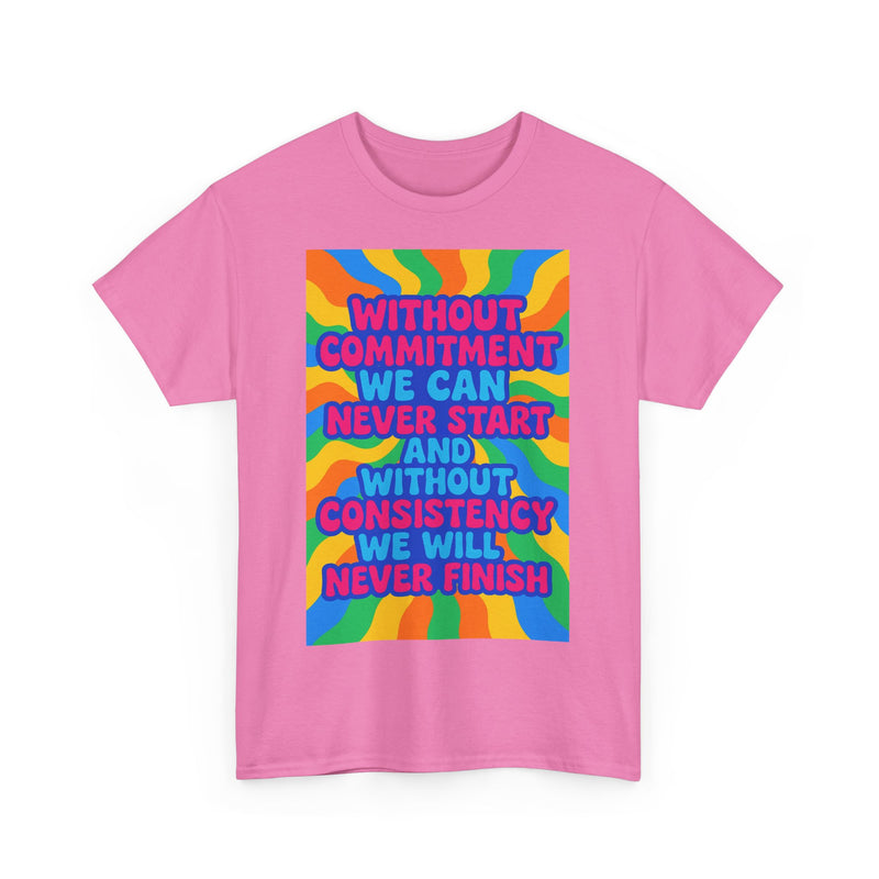 Motivational Quote Tee, Unisex Heavy Cotton Shirt, Inspirational Gift for Friends, Positive Vibes Apparel, Everyday Wear T-Shirt