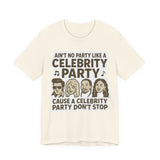 Celebrity Party Unisex Tee – Perfect for Parties, Concerts, Birthdays, Gift for Music Lovers, Trendy Graphic Shirt