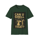Funny Unisex T-Shirt - Can U Smell That? Cute Animal Graphic Tee for Casual Wear, Gifts, Birthdays, Humor