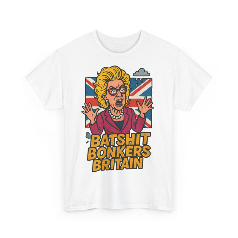 Batshit Bonkers Britain Tee, Funny Graphic Shirt, Unisex Cotton T-Shirt, Gift for Humor Lovers, Birthday and Party Wear