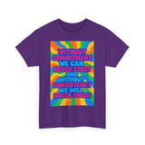 Motivational Quote Tee, Unisex Heavy Cotton Shirt, Inspirational Gift for Friends, Positive Vibes Apparel, Everyday Wear T-Shirt