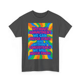 Motivational Quote Tee, Unisex Heavy Cotton Shirt, Inspirational Gift for Friends, Positive Vibes Apparel, Everyday Wear T-Shirt
