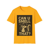 Funny Unisex T-Shirt - Can U Smell That? Cute Animal Graphic Tee for Casual Wear, Gifts, Birthdays, Humor