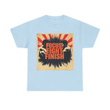 Focus Fight Finish Tee - Motivational T-Shirt, Fitness Shirt, Gym Apparel, Unisex Casual Wear, Gift for Athletes