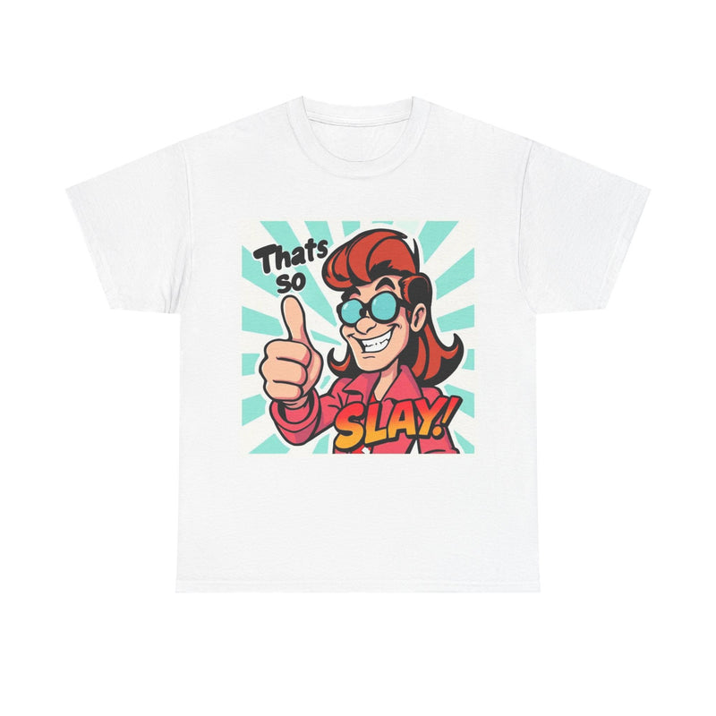 That's So Slay! Unisex Heavy Cotton Tee - Fun Graphic Tee, Gift for Friends, Casual Wear, Celebration Apparel, Trendy Shirt