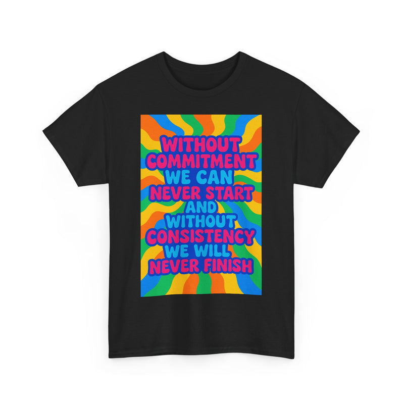 Motivational Quote Tee, Unisex Heavy Cotton Shirt, Inspirational Gift for Friends, Positive Vibes Apparel, Everyday Wear T-Shirt