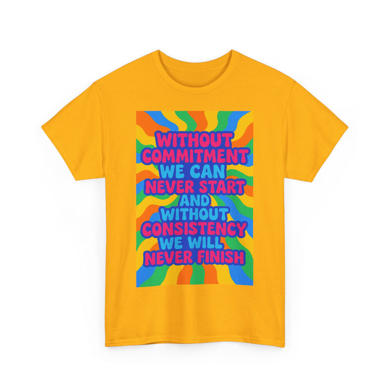 Motivational Quote Tee, Unisex Heavy Cotton Shirt, Inspirational Gift for Friends, Positive Vibes Apparel, Everyday Wear T-Shirt
