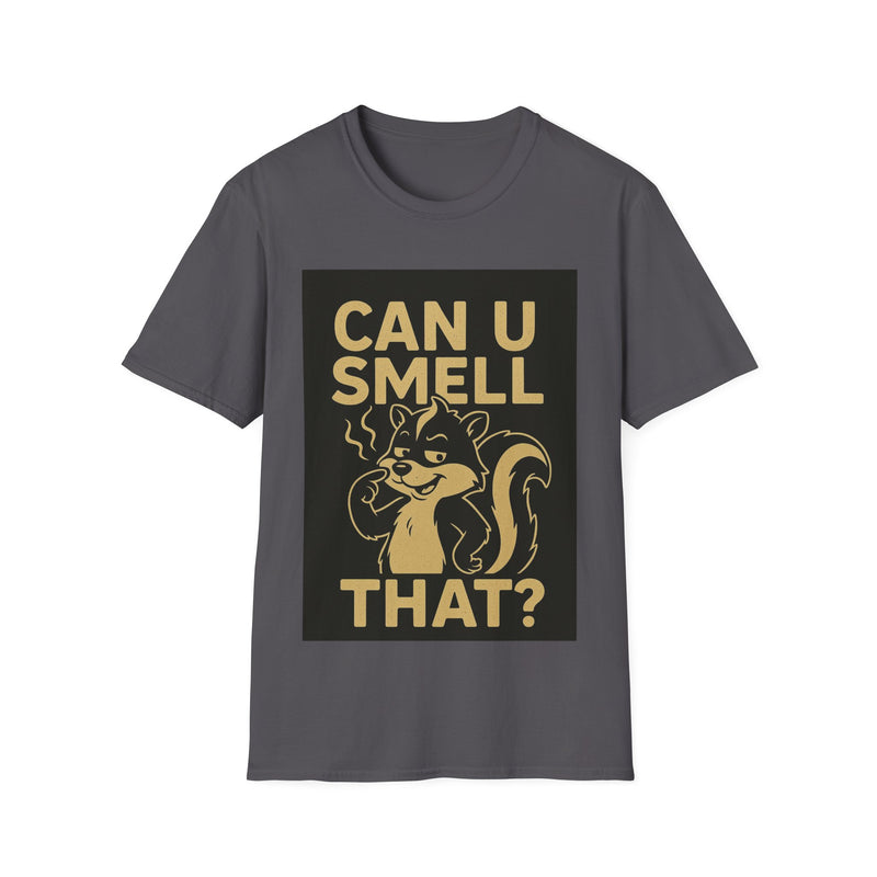 Funny Unisex T-Shirt - Can U Smell That? Cute Animal Graphic Tee for Casual Wear, Gifts, Birthdays, Humor
