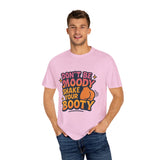 Don't Be Moody Shake Your Booty Shirt | Fun Unisex T-Shirt for Parties, Gifts, Celebrations, Casual Wear, Summer Fashion