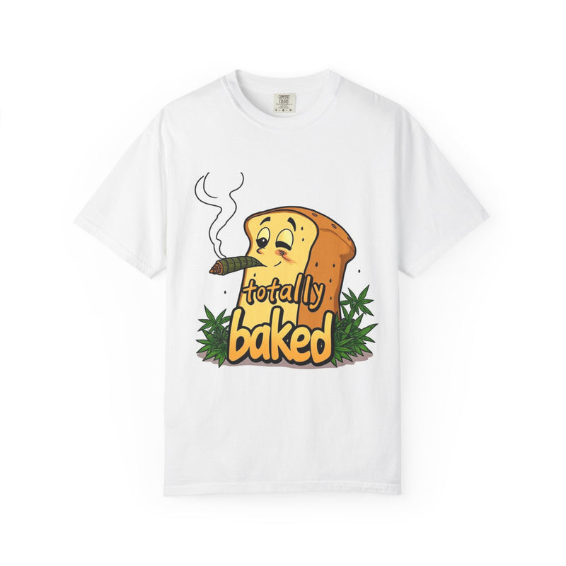 Totally Baked Unisex T-Shirt - Fun, Casual Wear for Stoners, Gift for Friends, High-Quality Cotton Tee, Perfect for 420 Celebrations