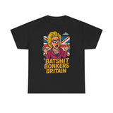 Batshit Bonkers Britain Tee, Funny Graphic Shirt, Unisex Cotton T-Shirt, Gift for Humor Lovers, Birthday and Party Wear
