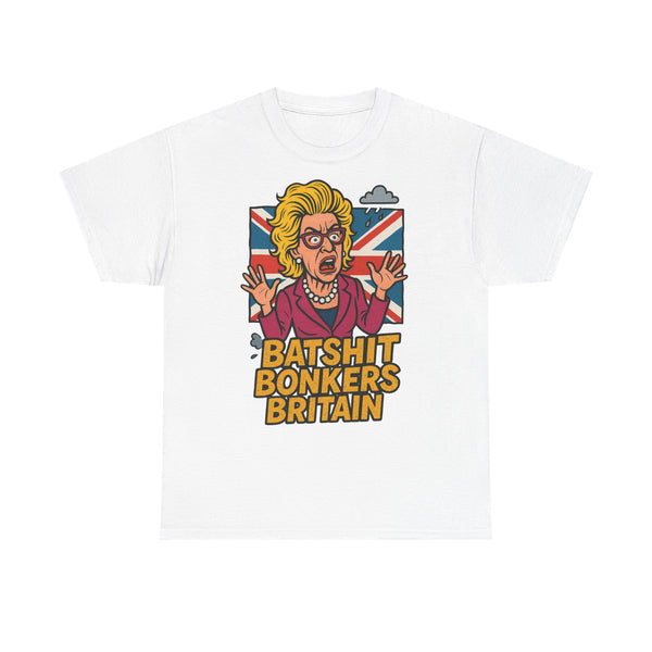Batshit Bonkers Britain Tee, Funny Graphic Shirt, Unisex Cotton T-Shirt, Gift for Humor Lovers, Birthday and Party Wear