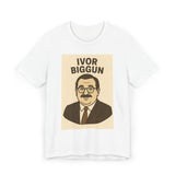 Ivor Biggun Unisex Jersey T-Shirt, Funny Graphic Tee, Gift for Men, Retro Humor Shirt, Casual Wear, Comedy Apparel