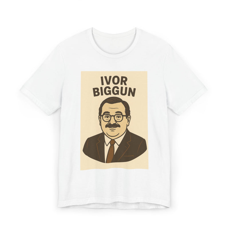 Ivor Biggun Unisex Jersey T-Shirt, Funny Graphic Tee, Gift for Men, Retro Humor Shirt, Casual Wear, Comedy Apparel