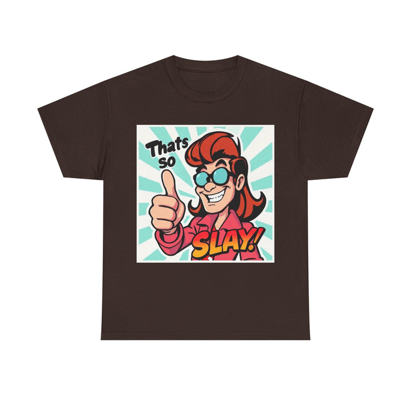 That's So Slay! Unisex Heavy Cotton Tee - Fun Graphic Tee, Gift for Friends, Casual Wear, Celebration Apparel, Trendy Shirt