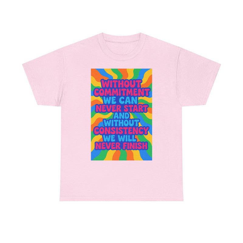 Motivational Quote Tee, Unisex Heavy Cotton Shirt, Inspirational Gift for Friends, Positive Vibes Apparel, Everyday Wear T-Shirt