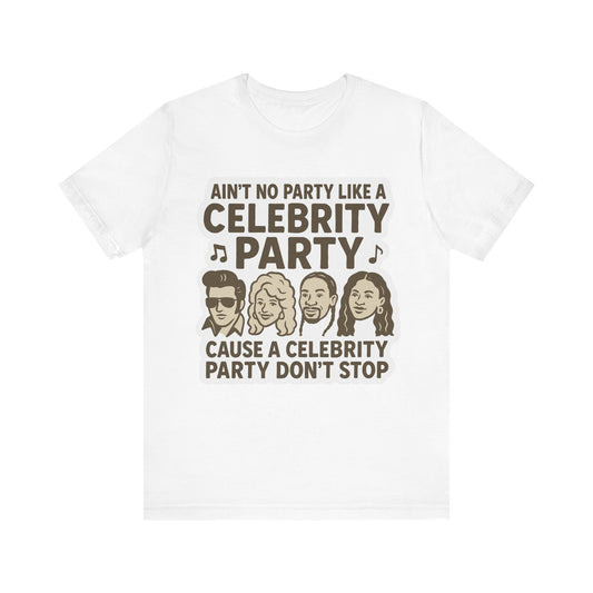 Celebrity Party Unisex Tee – Perfect for Parties, Concerts, Birthdays, Gift for Music Lovers, Trendy Graphic Shirt