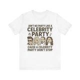 Celebrity Party Unisex Tee – Perfect for Parties, Concerts, Birthdays, Gift for Music Lovers, Trendy Graphic Shirt