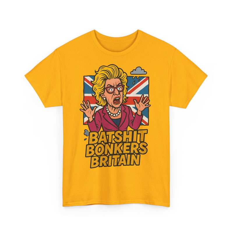 Batshit Bonkers Britain Tee, Funny Graphic Shirt, Unisex Cotton T-Shirt, Gift for Humor Lovers, Birthday and Party Wear