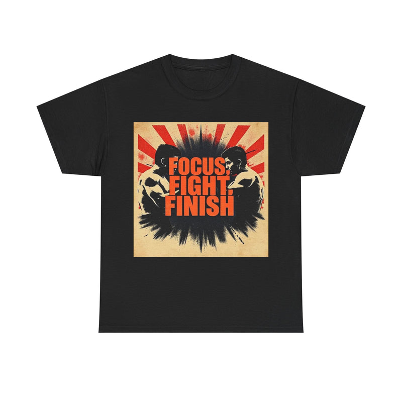 Focus Fight Finish Tee - Motivational T-Shirt, Fitness Shirt, Gym Apparel, Unisex Casual Wear, Gift for Athletes