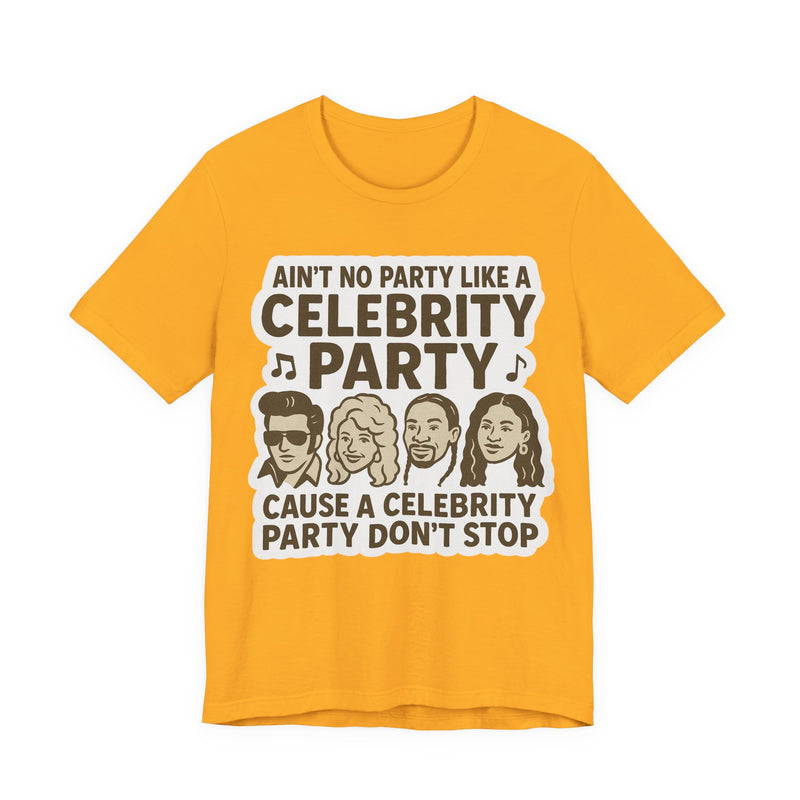 Celebrity Party Unisex Tee – Perfect for Parties, Concerts, Birthdays, Gift for Music Lovers, Trendy Graphic Shirt