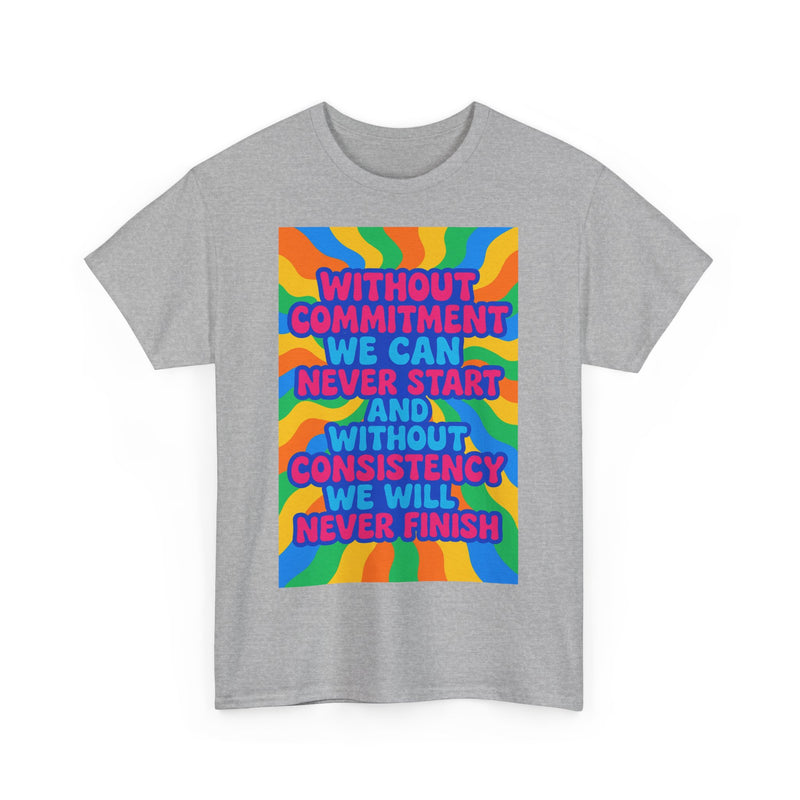 Motivational Quote Tee, Unisex Heavy Cotton Shirt, Inspirational Gift for Friends, Positive Vibes Apparel, Everyday Wear T-Shirt