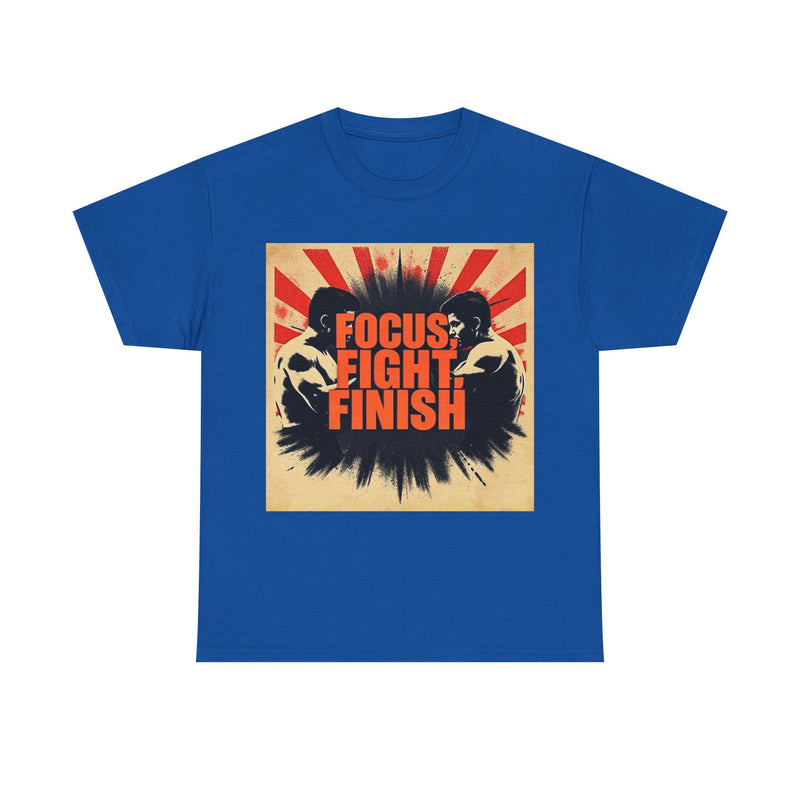 Focus Fight Finish Tee - Motivational T-Shirt, Fitness Shirt, Gym Apparel, Unisex Casual Wear, Gift for Athletes
