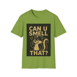 Funny Unisex T-Shirt - Can U Smell That? Cute Animal Graphic Tee for Casual Wear, Gifts, Birthdays, Humor