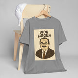 Ivor Biggun Unisex Jersey T-Shirt, Funny Graphic Tee, Gift for Men, Retro Humor Shirt, Casual Wear, Comedy Apparel