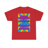 Motivational Quote Tee, Unisex Heavy Cotton Shirt, Inspirational Gift for Friends, Positive Vibes Apparel, Everyday Wear T-Shirt