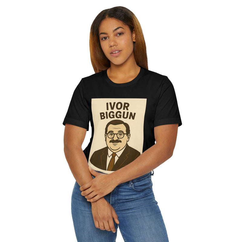 Ivor Biggun Unisex Jersey T-Shirt, Funny Graphic Tee, Gift for Men, Retro Humor Shirt, Casual Wear, Comedy Apparel