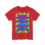 Motivational Quote Tee, Unisex Heavy Cotton Shirt, Inspirational Gift for Friends, Positive Vibes Apparel, Everyday Wear T-Shirt