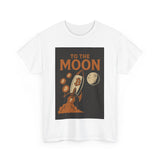 To the Moon Unisex Heavy Cotton Tee, Bitcoin Rocket Tee, Cryptocurrency Gift, Space-Themed Shirt, Fun Graphic T-Shirt