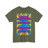 Motivational Quote Tee, Unisex Heavy Cotton Shirt, Inspirational Gift for Friends, Positive Vibes Apparel, Everyday Wear T-Shirt
