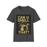 Funny Unisex T-Shirt - Can U Smell That? Cute Animal Graphic Tee for Casual Wear, Gifts, Birthdays, Humor