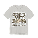 Celebrity Party Unisex Tee – Perfect for Parties, Concerts, Birthdays, Gift for Music Lovers, Trendy Graphic Shirt