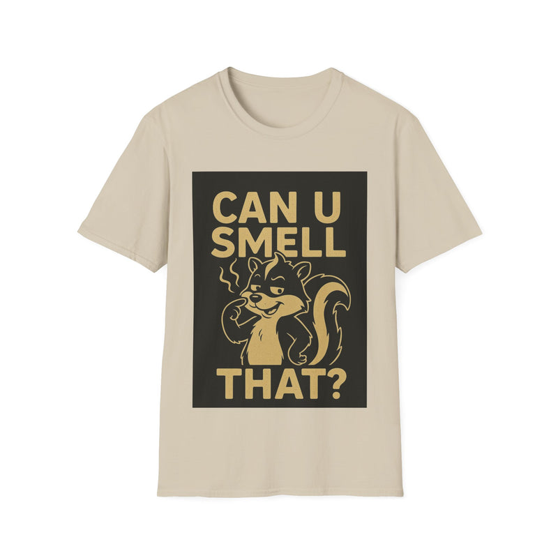 Funny Unisex T-Shirt - Can U Smell That? Cute Animal Graphic Tee for Casual Wear, Gifts, Birthdays, Humor