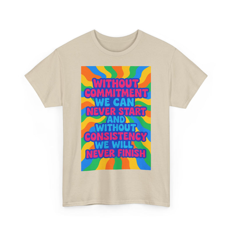 Motivational Quote Tee, Unisex Heavy Cotton Shirt, Inspirational Gift for Friends, Positive Vibes Apparel, Everyday Wear T-Shirt