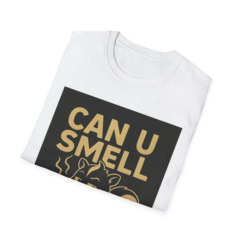 Funny Unisex T-Shirt - Can U Smell That? Cute Animal Graphic Tee for Casual Wear, Gifts, Birthdays, Humor