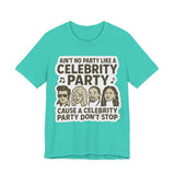 Celebrity Party Unisex Tee – Perfect for Parties, Concerts, Birthdays, Gift for Music Lovers, Trendy Graphic Shirt