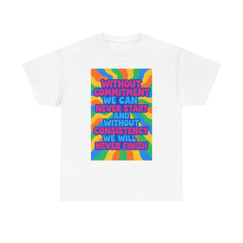 Motivational Quote Tee, Unisex Heavy Cotton Shirt, Inspirational Gift for Friends, Positive Vibes Apparel, Everyday Wear T-Shirt