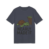 Nearly Made It Unisex T-Shirt - Cute Turtle Design, Funny Graphic Tee, Gift for Creators, Casual Wear, Motivational Apparel