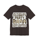 Celebrity Party Unisex Tee – Perfect for Parties, Concerts, Birthdays, Gift for Music Lovers, Trendy Graphic Shirt