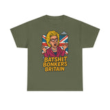 Batshit Bonkers Britain Tee, Funny Graphic Shirt, Unisex Cotton T-Shirt, Gift for Humor Lovers, Birthday and Party Wear