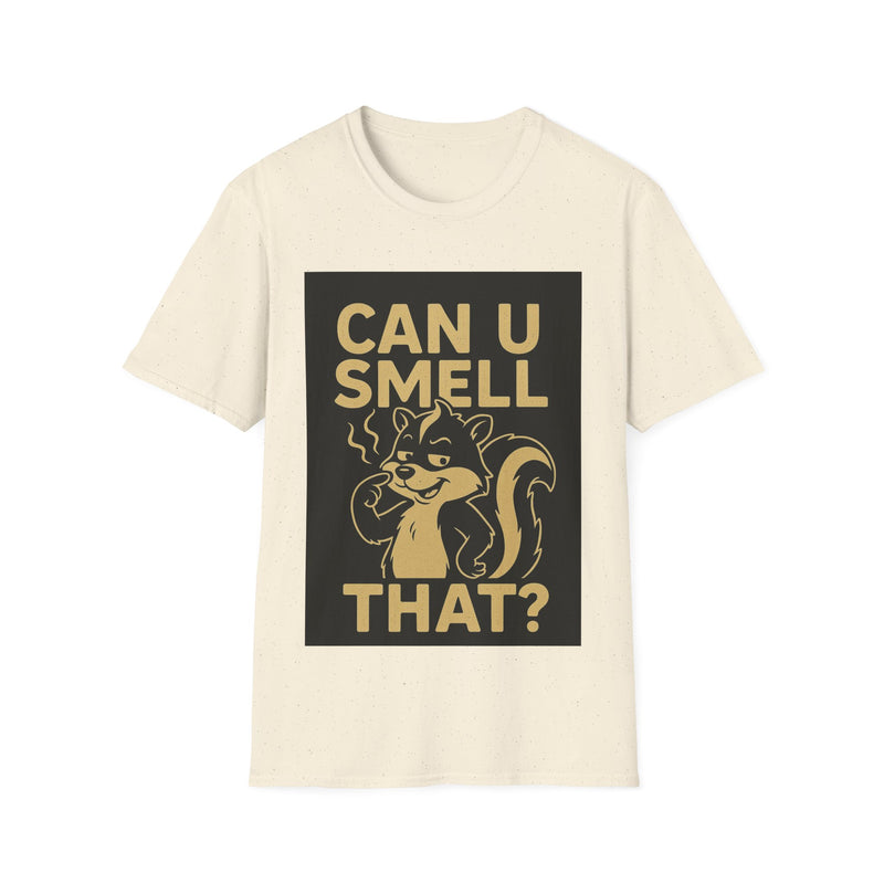 Funny Unisex T-Shirt - Can U Smell That? Cute Animal Graphic Tee for Casual Wear, Gifts, Birthdays, Humor