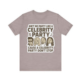 Celebrity Party Unisex Tee – Perfect for Parties, Concerts, Birthdays, Gift for Music Lovers, Trendy Graphic Shirt